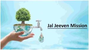 Jal Jeevan Mission (JJM)