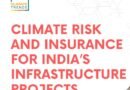 Climate risks rise for Insurance of India's Infra projects from